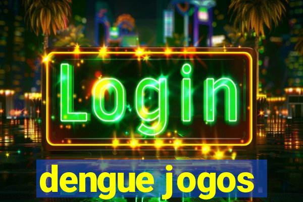 dengue jogos