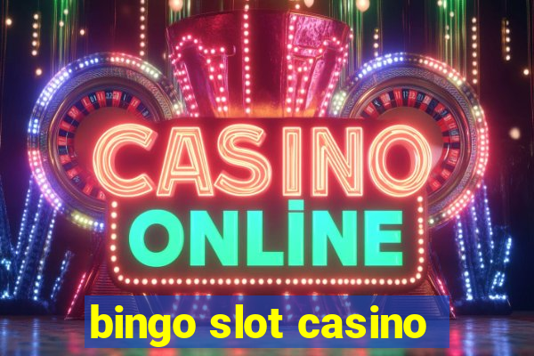 bingo slot casino