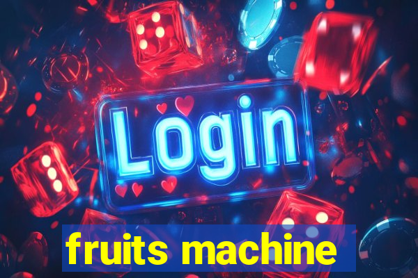 fruits machine