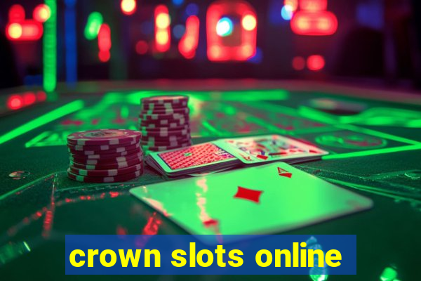 crown slots online