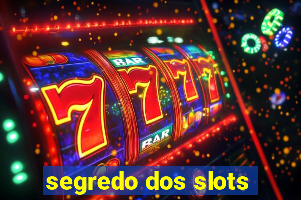 segredo dos slots