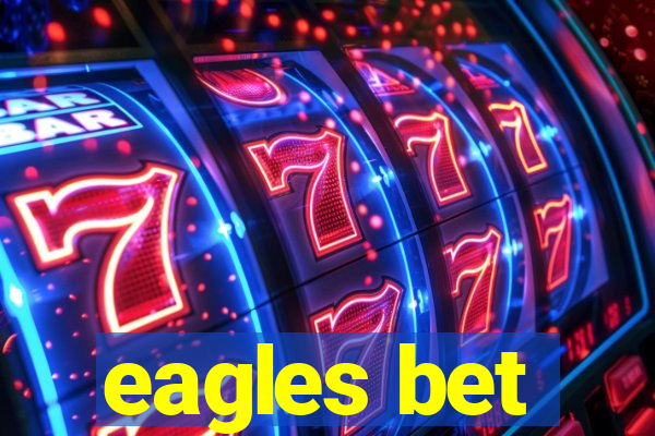 eagles bet