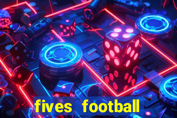 fives football court size