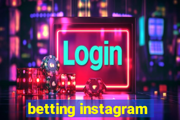 betting instagram