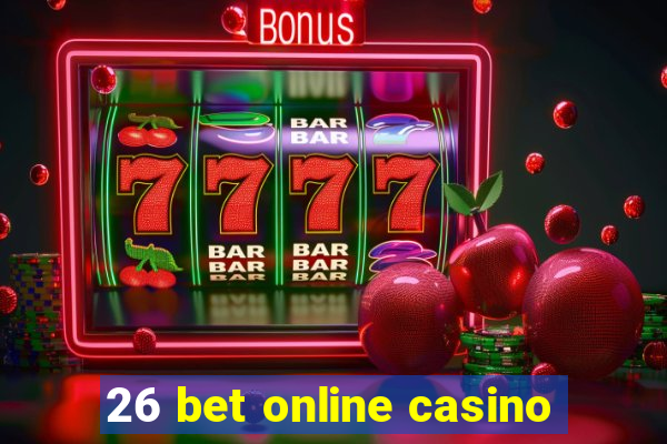 26 bet online casino