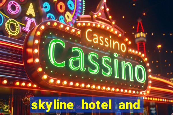 skyline hotel and casino henderson