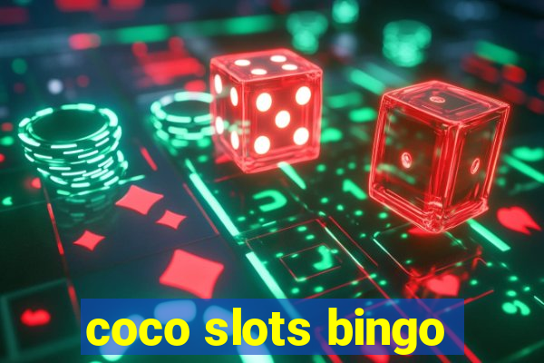 coco slots bingo