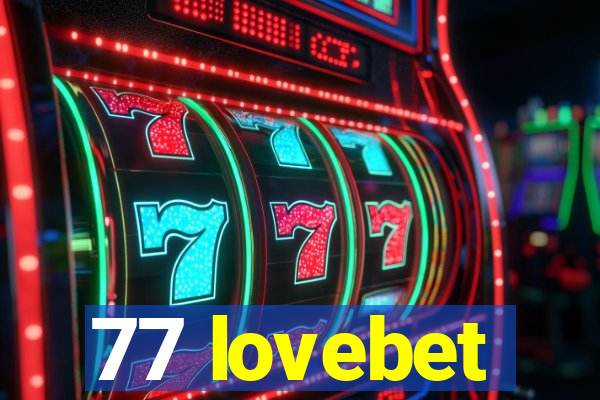 77 lovebet