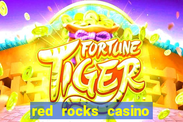 red rocks casino and resort