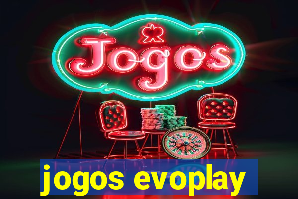 jogos evoplay