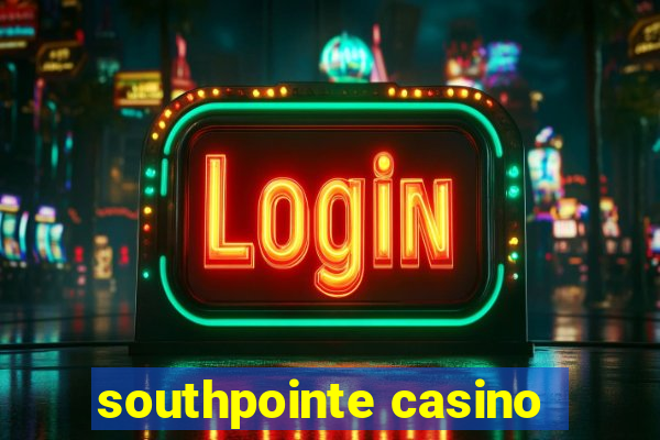 southpointe casino