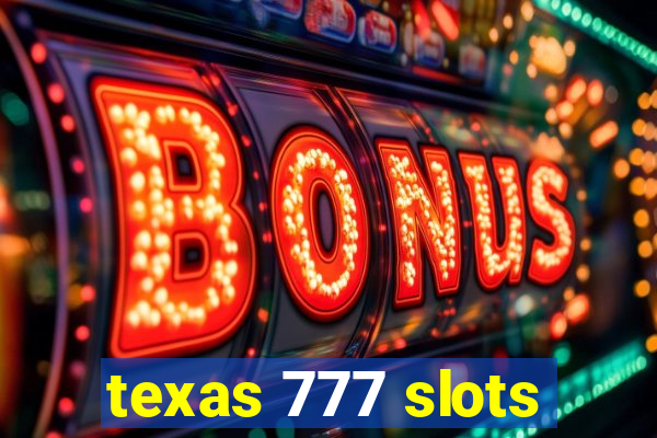 texas 777 slots