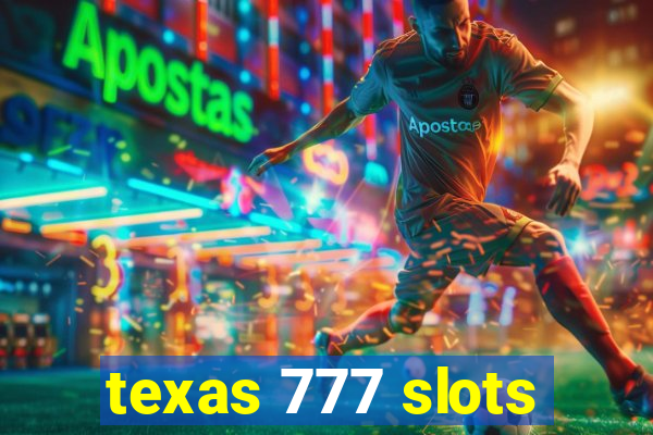 texas 777 slots