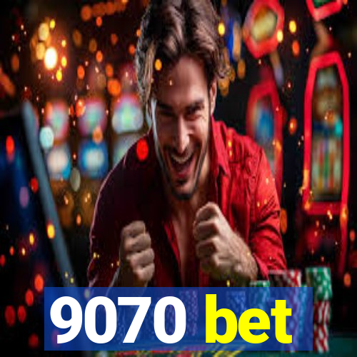 9070 bet