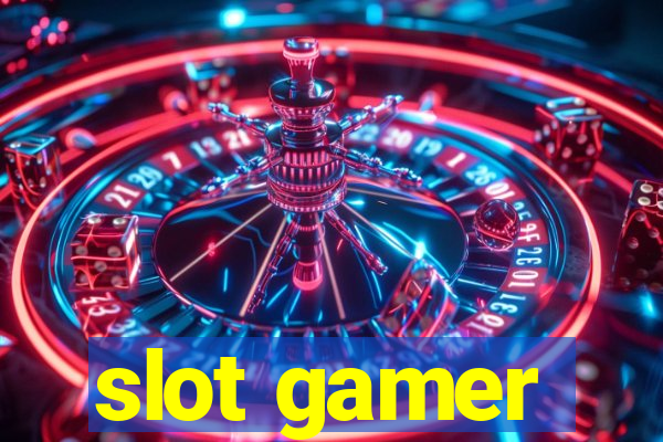 slot gamer