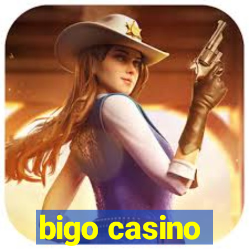 bigo casino