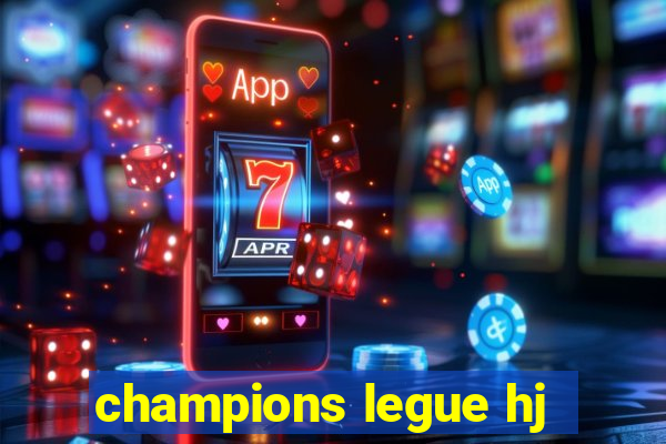 champions legue hj