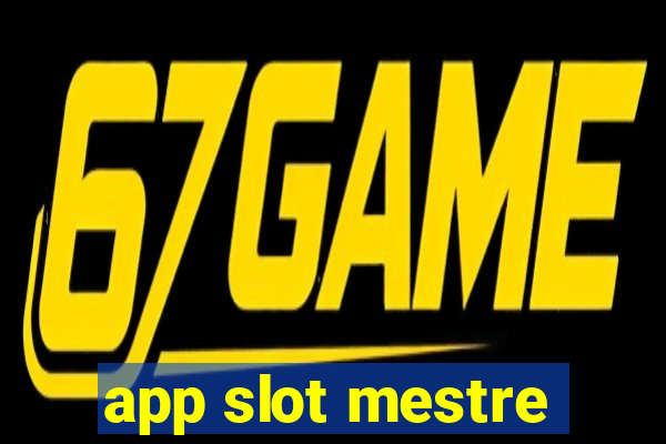 app slot mestre