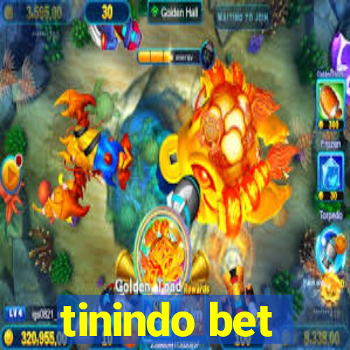 tinindo bet