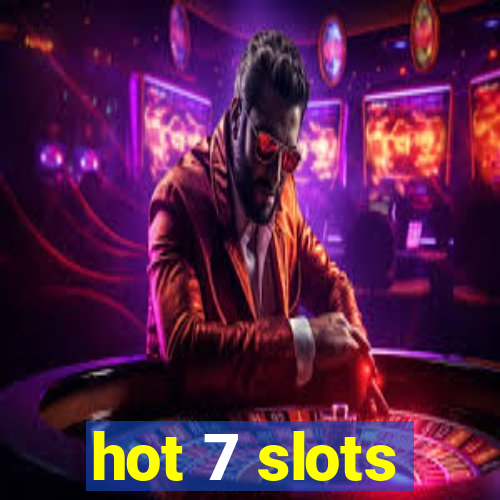 hot 7 slots