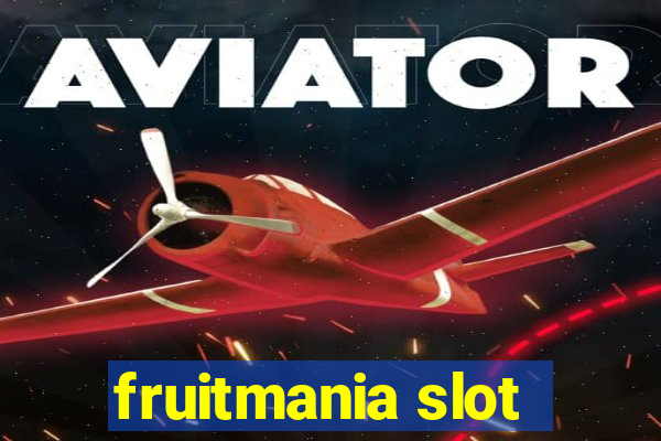 fruitmania slot