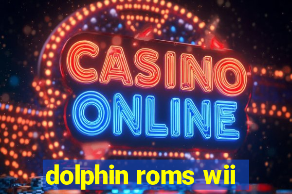 dolphin roms wii