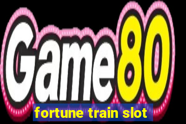 fortune train slot