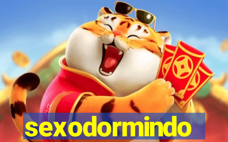 sexodormindo