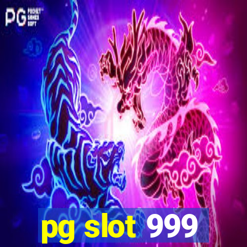 pg slot 999