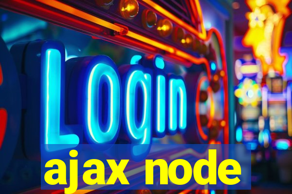 ajax node