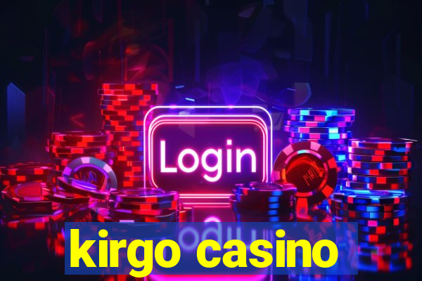 kirgo casino