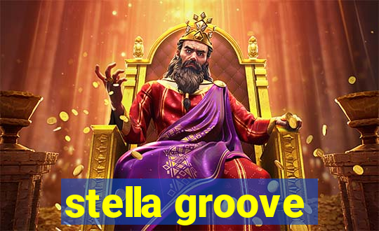 stella groove