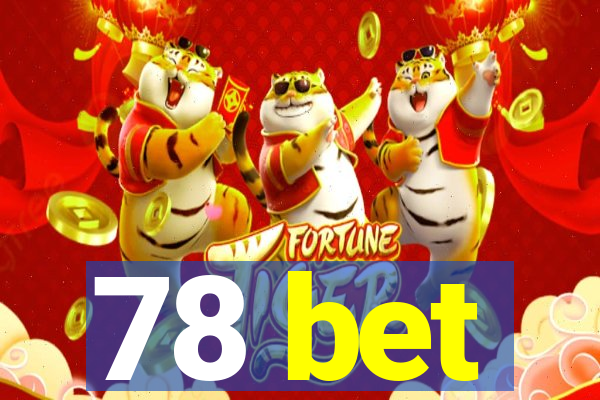 78 bet