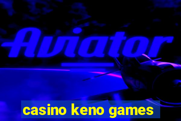 casino keno games