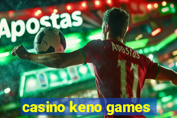 casino keno games