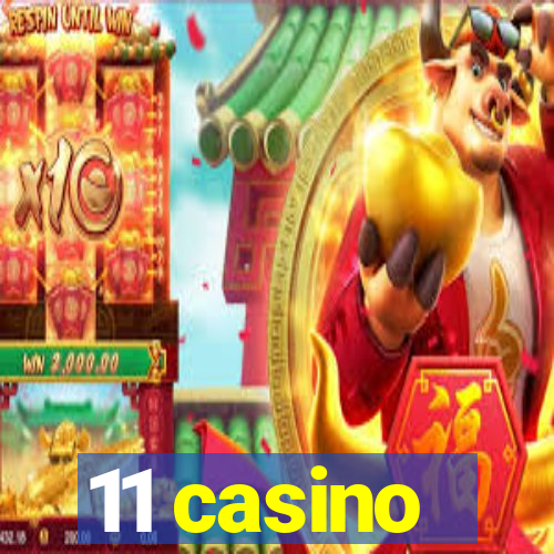 11 casino