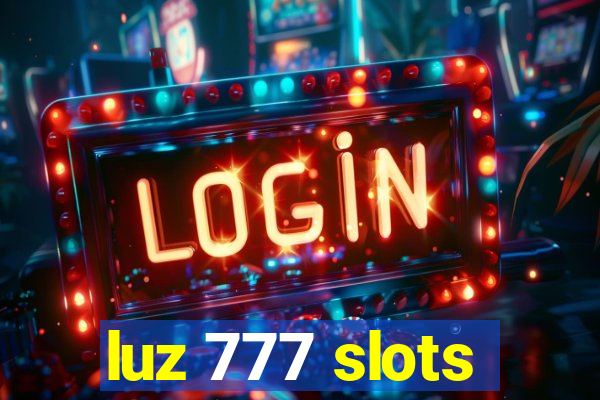 luz 777 slots