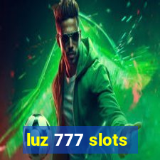 luz 777 slots