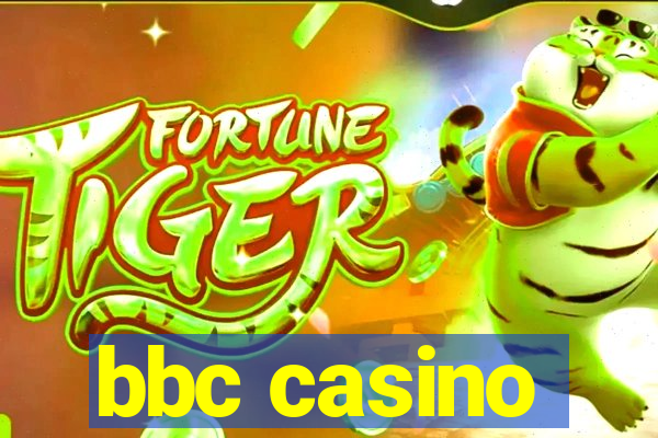 bbc casino