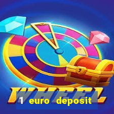 1 euro deposit casino online