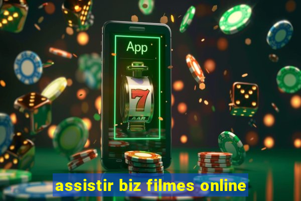 assistir biz filmes online