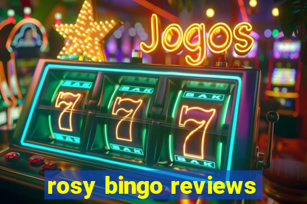 rosy bingo reviews