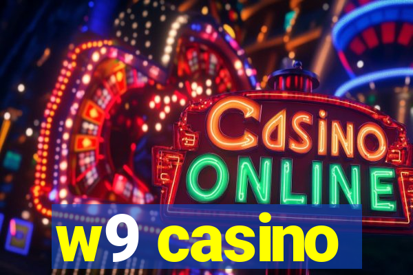 w9 casino