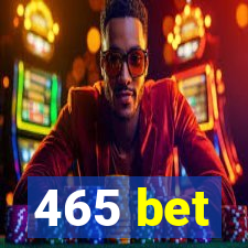 465 bet