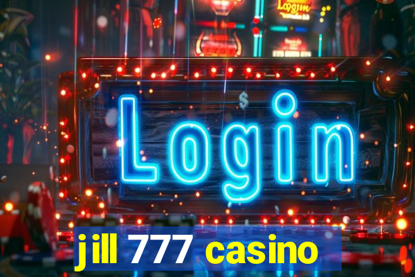 jill 777 casino