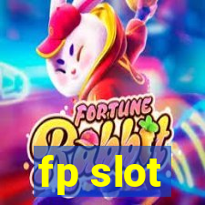 fp slot