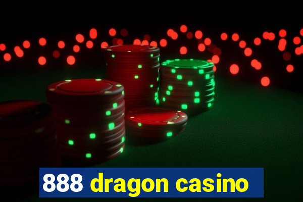 888 dragon casino