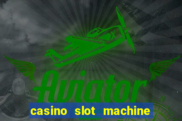 casino slot machine free game