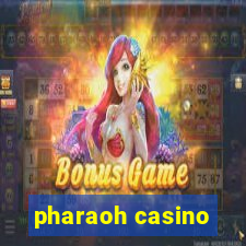 pharaoh casino