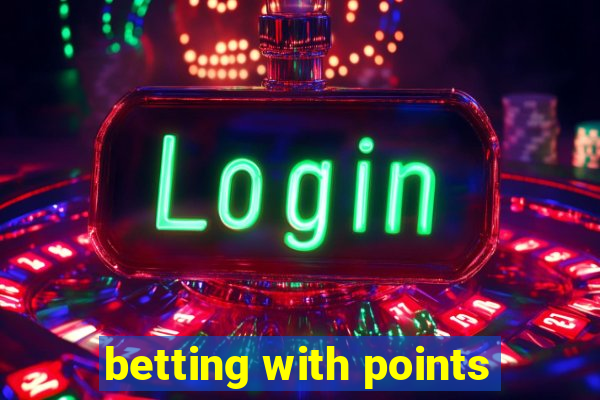 betting with points